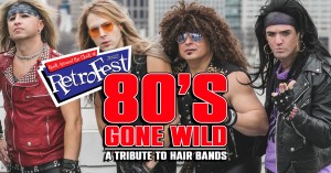 80's Gone Wild at RetroFest™ 2022 @ Tecumseh Park on the Band shell